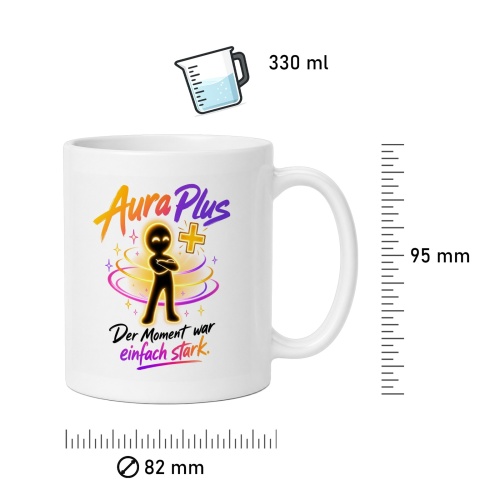 Tasse »Aura Plus – Der Moment war einfach stark«