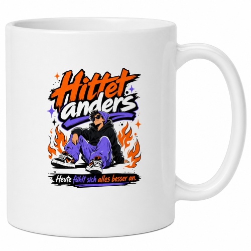 Tasse »Hittet anders – Heute fühlt sich...