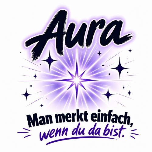 Tasse »Aura – Man merkt einfach, wenn du da...