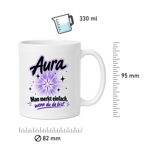 Tasse »Aura – Man merkt einfach, wenn du da bist«