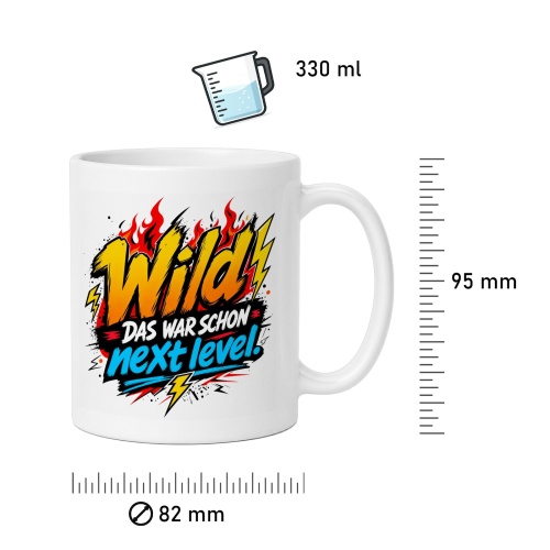 Tasse »Wild – Das war schon next level!«