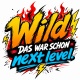 Tasse »Wild – Das war schon next level!«