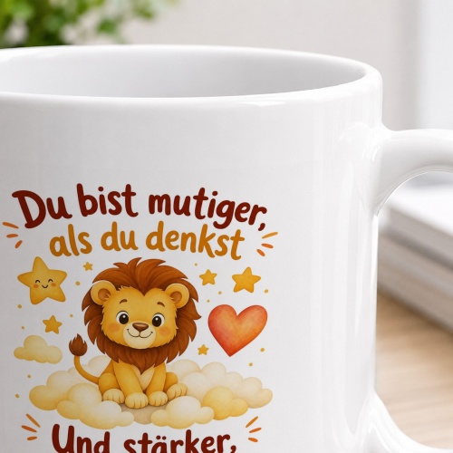 Tasse »Du bist mutiger, als du denkst«