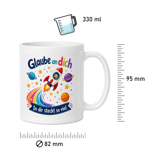 Tasse »Glaube an dich – In dir steckt so viel«