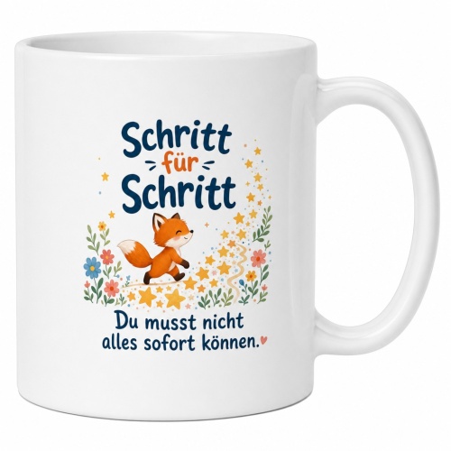 Tasse »Schritt für Schritt – Du musst...