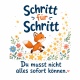 Tasse »Schritt für Schritt – Du musst nicht alles sofort können«