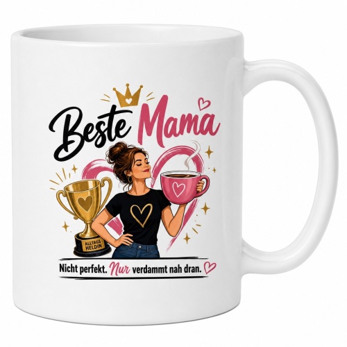 Tasse »Beste Mama – Nicht perfekt. Nur...