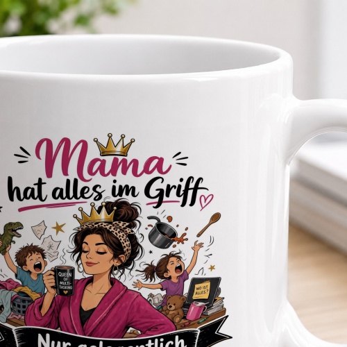 Tasse »Mama hat alles im Griff«