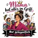 Tasse »Mama hat alles im Griff«