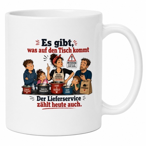 Tasse »Es gibt, was auf den Tisch kommt«