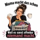 Tasse »Mama macht das schon – niemand machts«