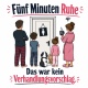 Tasse »Fünf Minuten Ruhe – kein Verhandlungsvorschlag«
