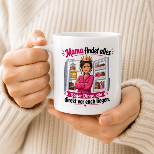 Tasse »Mama findet alles – sogar Dinge, die direkt vor euch liegen«
