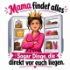 Tasse »Mama findet alles – sogar Dinge, die direkt vor euch liegen«