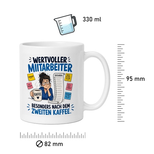 Tasse »Wertvoller Mitarbeiter – Besonders nach dem zweiten Kaffee«