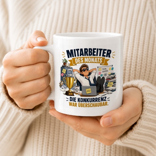 Tasse »Mitarbeiter des Monats – Die Konkurrenz war überschaubar«