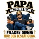 Tasse »Papa hat immer recht«