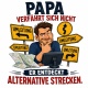 Tasse »Papa verfährt sich nicht – alternative Strecken«