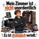 Tasse »Mein Zimmer ist nicht unordentlich«