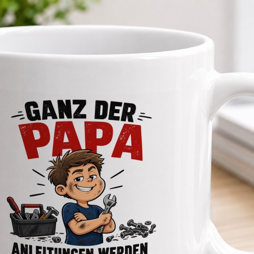 Tasse »Ganz der Papa – Anleitungen werden ignoriert«