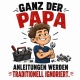 Tasse »Ganz der Papa – Anleitungen werden ignoriert«
