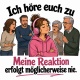 Tasse »Ich höre euch zu. Meine Reaktion erfolgt möglicherweise nie.«