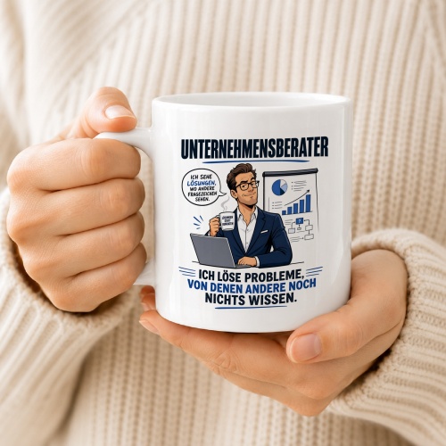Tasse »Unternehmensberater – Ich löse Probleme«