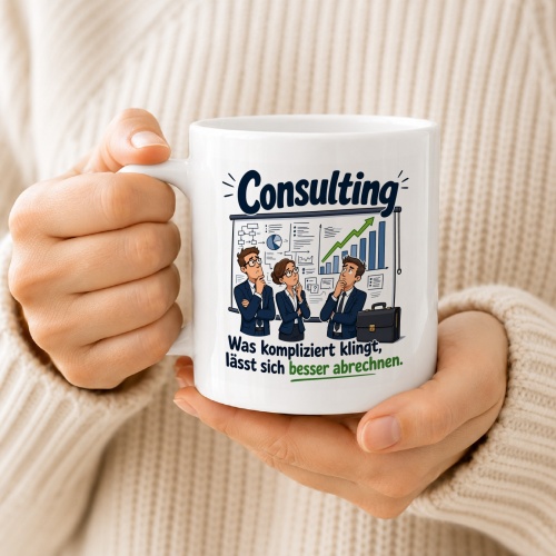Tasse »Consulting – Was kompliziert klingt ...«