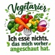 Tasse »Vegetarier – Ich esse nichts, das mich angeschaut hat«