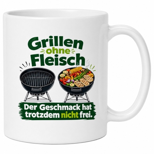 Tasse »Grillen ohne Fleisch – Der Geschmack...