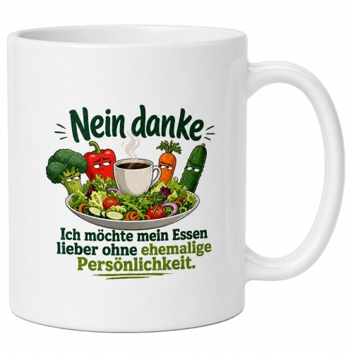 Tasse »Nein danke, ich möchte mein Essen...