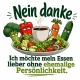 Tasse »Nein danke, ich möchte mein Essen lieber ohne ehemalige Persönlichkeit«