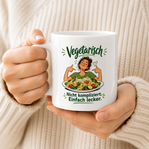 Tasse »Vegetarisch – Nicht kompliziert. Einfach lecker.«