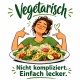 Tasse »Vegetarisch – Nicht kompliziert. Einfach lecker.«
