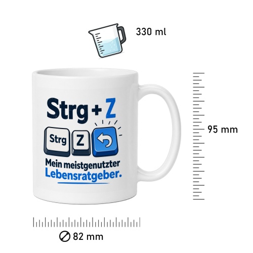 Tasse »Strg+Z – Mein meistgenutzter Lebensratgeber«