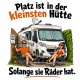 Tasse »Platz ist in der kleinsten Hütte. Solange sie Räder hat.«