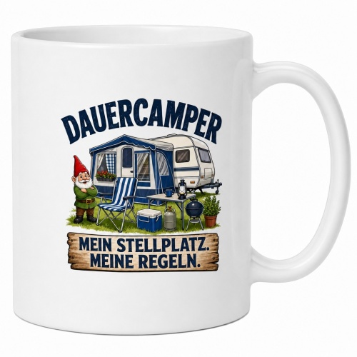 Tasse »Dauercamper – Mein Stellplatz. Meine...