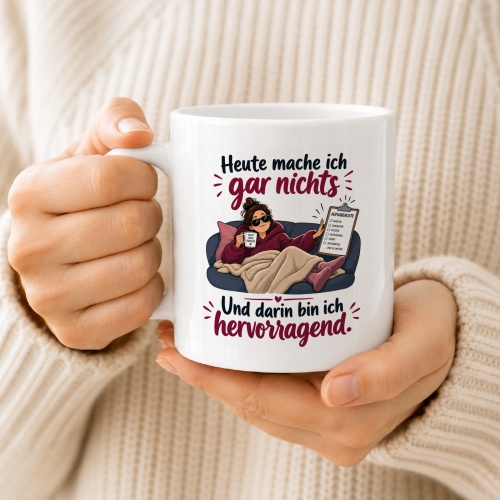 Tasse »Heute mache ich gar nichts«