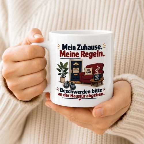 Tasse »Mein Zuhause. Meine Regeln.«