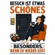 Tasse »Besuch ist etwas Schönes«
