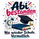 Tasse »Abi bestanden – Nie wieder Schule. Vermutlich.«