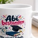 Tasse »Abi bestanden – Nie wieder Schule. Vermutlich.«