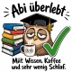 Tasse »Abi überlebt – Wissen, Kaffee & wenig Schlaf«
