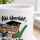 Tasse »Abi überlebt – Wissen, Kaffee & wenig Schlaf«