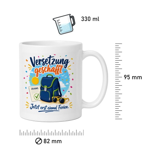 Tasse »Versetzung geschafft – Jetzt erst einmal Ferien«
