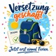 Tasse »Versetzung geschafft – Jetzt erst einmal Ferien«