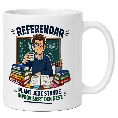Tasse »Referendar – Plant jede Stunde«
