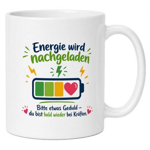 Tasse »Energie wird nachgeladen«