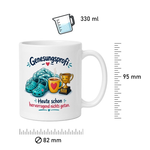Tasse »Genesungsprofi – Heute schon hervorragend nichts getan«