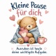 Tasse »Kleine Pause für dich«